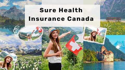 Sure Health Insurance Canada | Complete Guide Of Heath Insurance