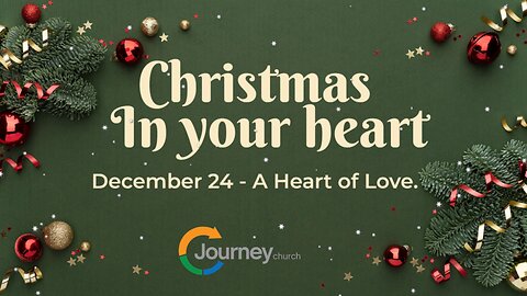 Christmas - A Heart of Love - 1 John 4:7-19