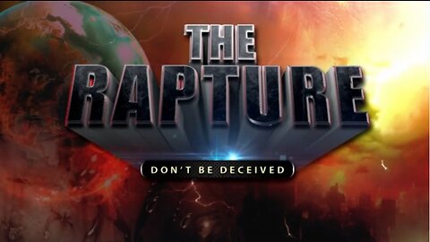 The Rapture - Do Not Be Deceived - Billy Crone - Part 11 of 11 (mirrored)