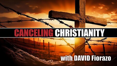 CANCELING Christianity with DAVID Fiorazo