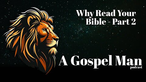 Why Read Your Bible - part 2