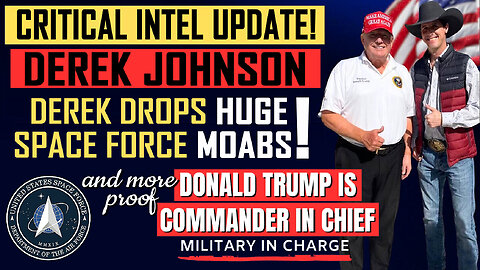 Derek Johnson CRITICAL Intel 10/6! Drops MEGA MAGA SpaceForce MOABS & More PROOF Trump Is Still CIC!