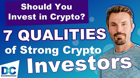 7 Qualities of Strong Cryptocurrency Investors