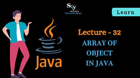 #32 Array of Object in JAVA | Skyhiges | Lecture 32