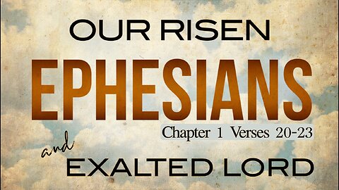 CFC Sunday Sermon - July 23, 2023 - Our Risen and Exalted Lord