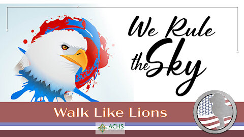 "We Rule the Sky" Walk Like Lions Christian Daily Devotion with Chappy November 05, 2021