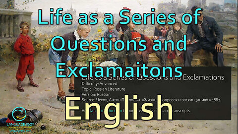 Life as a Series of Questions and Exclamations: English