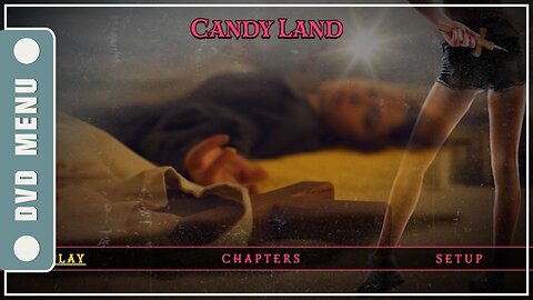 Candy Land - DVD Menu