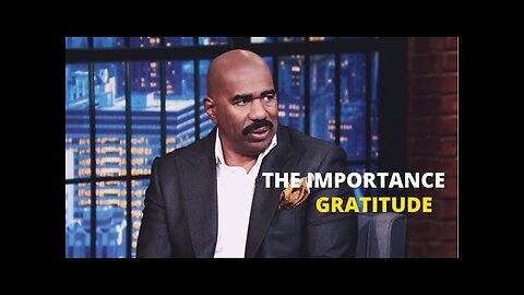 THE IMPORTANCE OF GRATITUDE - This Motivational Speech Will Make You Cry | Steve Harvey