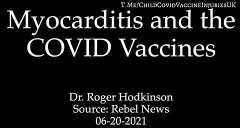 Myocarditis Stats - The Heart Does NOT Regenerate Once Damaged - Dr. Rodger Hodkinson