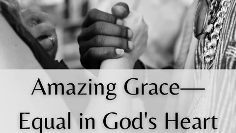 Amazing Grace—Equal In God's Heart | Mayra Sanchez | Sanders & King's We '73 Band