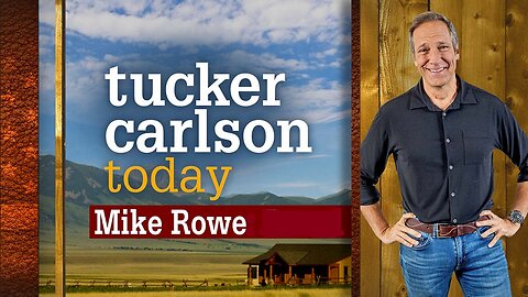 Tucker Carlson Today | Mike Rowe: Part 1 and Part 2 Merged