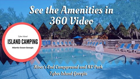 Explore the Amenities at River's End Campground and RV Park in 360 Video