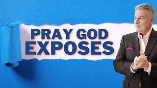 Pray With Me That God Would EXPOSE CORRUPTION!