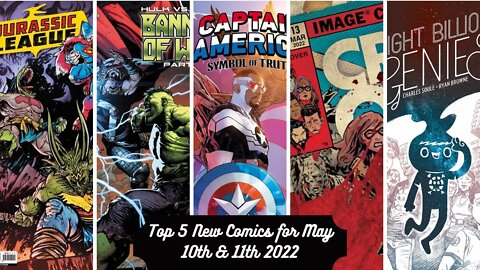 Top 5 New Comics for May 10th & 11th 2022
