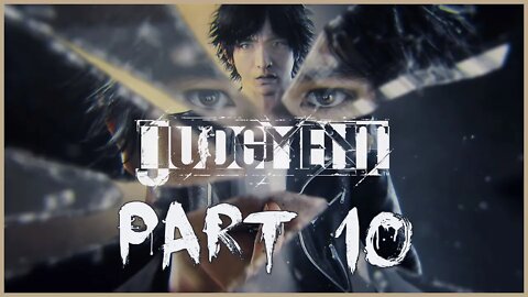 Judgment Playthrough | Part 10 (No Commentary)