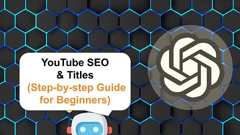 How To Create YouTube SEO And Titles Using ChatGPT