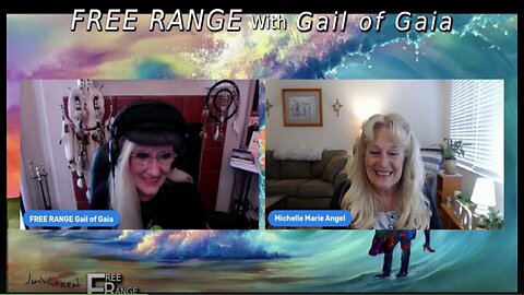 “Vision, Intention and Divine Intervention” with Michelle Marie and Gail of Gaia on FREE RANGE