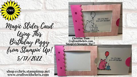Make this magic sliding card using This Birthday Piggy by Stampin’ Up!
