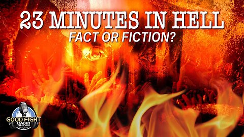 23 Minutes in Hell: Fact or Fiction?