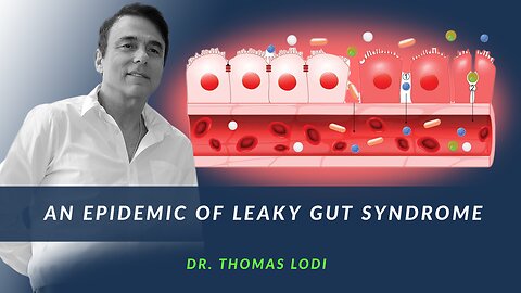 An Epidemic of Leaky Gut Syndrome