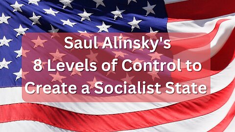 8 Levels of Control to Create a Socialist State