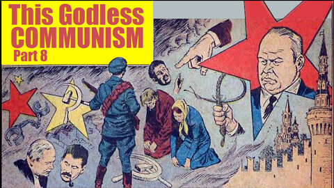 This Godless Communism - Part 8 - The Rise of Nikita Khrushchev