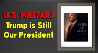 U.S. MILITARY: Trump is Still Our President