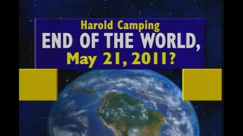 Harold Camping - End of the World: May 21st, 2011?