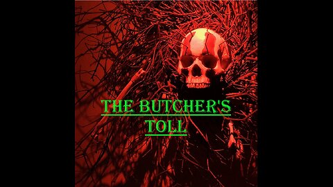 The Butcher's Toll- The Tale of Barabbas (An Exalted Story)