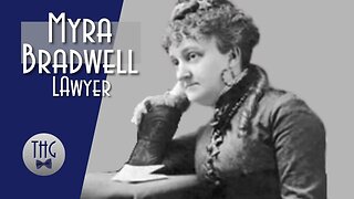 The first female lawyer of Illinois, Myra Bradwell