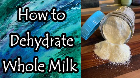 How to Dehydrate Whole Milk
