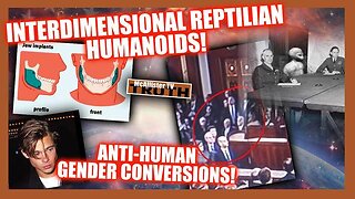 INTER-DIMENSIONAL REPTILIANS! HUMAN DNA SOLD BY CIA! GENDER CONVERSIONS = ANTI-HUMAN!