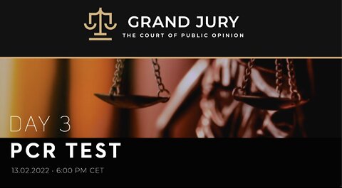 Day 3: Grand Jury Proceeding PCR-Test (English)