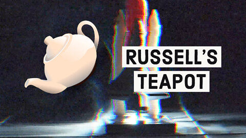 Russell's Teapot Analogy DEBUNKED: The Fallacy of Materialism [JT #70]