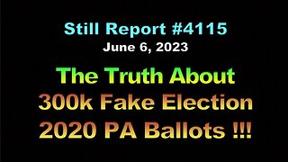 The Truth About 300k Fake Election 2020 PA Ballots !!!, 4115