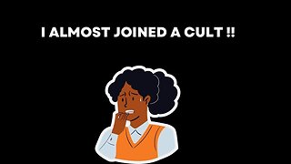 I Nearly Joined a Cult