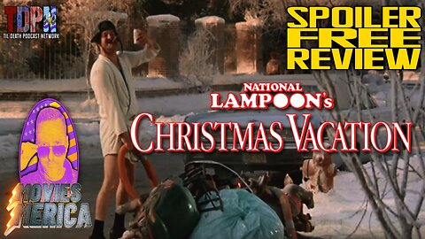 National Lampoon’s Christmas Vacation SPOILER FREE REVIEW | Movies Merica