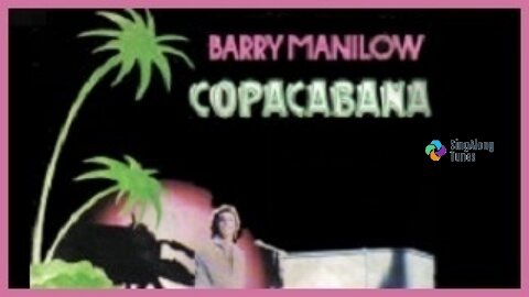 Barry Manilow - "Copacabana" with Lyrics
