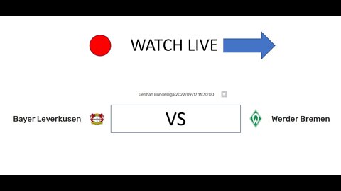 🔴 Bayer Leverkusen 04 vs Werder Bremen LIVE - Bundesliga 2022/2023