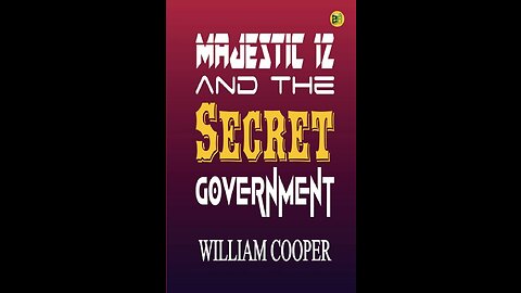 THE SECRET GOVERNMENT The Origin, Identity, And Purpose Of MJ-12 By, Milton William Cooper