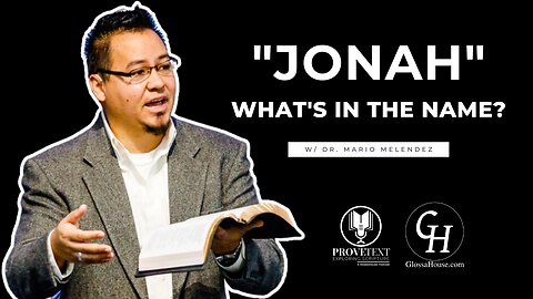 646. Jonah (What’s in the Name?)