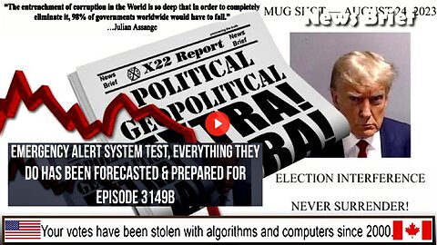 Ep. 3149b - Emergency Alert System Test, Everything They Do Has Been Forecasted & Prepared For