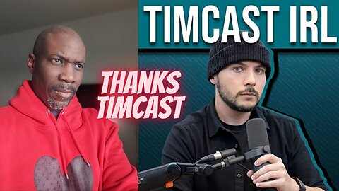 My experience on Timcast IRL