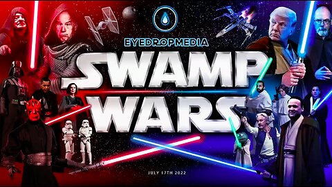 SWAMP WARS - Episode 17 - May the light force be with us