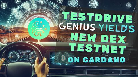 Testdriving the Genius Yield DEX Testnet on Cardano: One of a Kind!