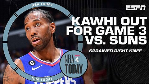 Clippers' Kawhi Leonard OUT tonight for Game 3 vs. Suns _ NBA Today