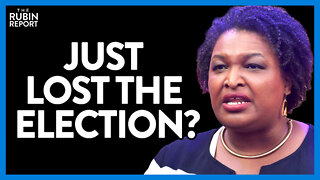 Did Stacey Abrams Just Lose Her Election with Insane Comment? | Direct Message | Rubin Report