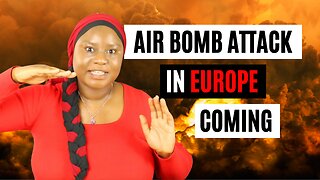 ORACLE WARNING | AIR-DROPPED BOMB ATTACK ON EUROPEAN COUNTRY WILL HAPPEN