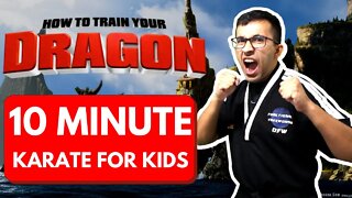10 Minute Karate For Kids | How To Train Your Dragon | Dojo Go (Week 58)
